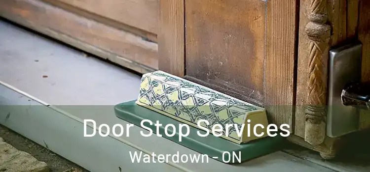 Door Stop Services Waterdown - ON