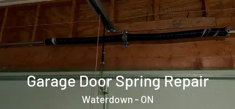  Garage Door Spring Repair Waterdown - ON
