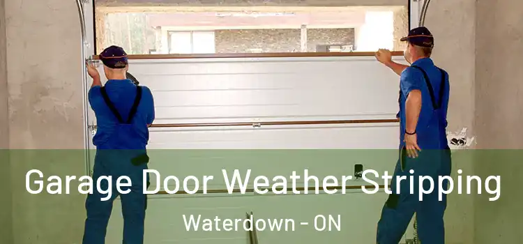  Garage Door Weather Stripping Waterdown - ON