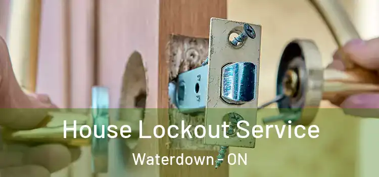  House Lockout Service Waterdown - ON