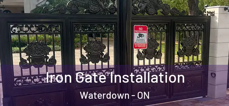 Iron Gate Installation Waterdown - ON