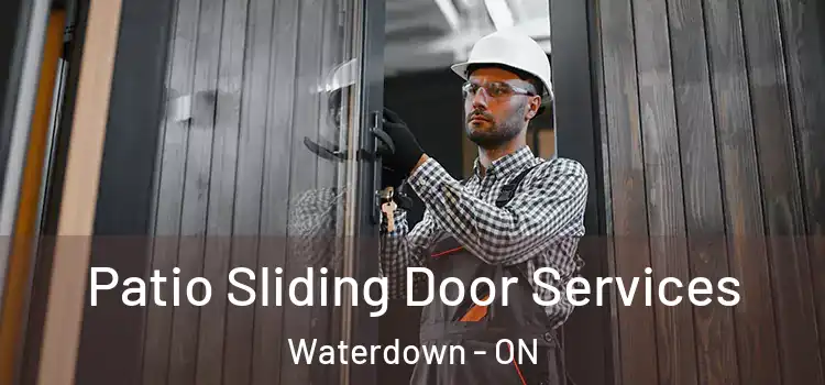  Patio Sliding Door Services Waterdown - ON