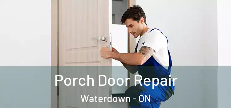  Porch Door Repair Waterdown - ON