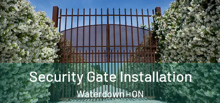  Security Gate Installation Waterdown - ON